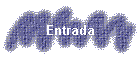 Entrada